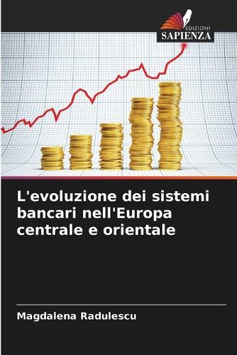 L'evoluzione dei sistemi bancari nell'Europa centrale e orientale