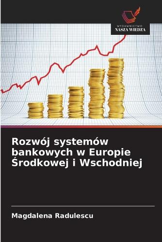 Rozwój systemów bankowych w Europie Środkowej i Wschodniej