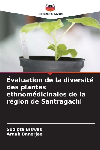 Évaluation de la diversité des plantes ethnomédicinales de la région de Santragachi