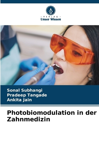 Photobiomodulation in der Zahnmedizin
