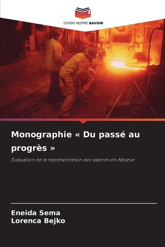 Monographie Du passé au progrès