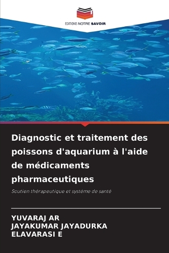 Diagnostic et traitement des poissons d'aquarium à l'aide de médicaments pharmaceutiques