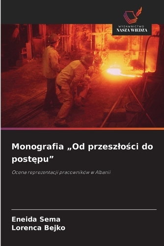Monografia "Od przeszlości do postępu"