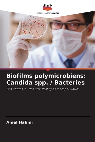Biofilms polymicrobiens