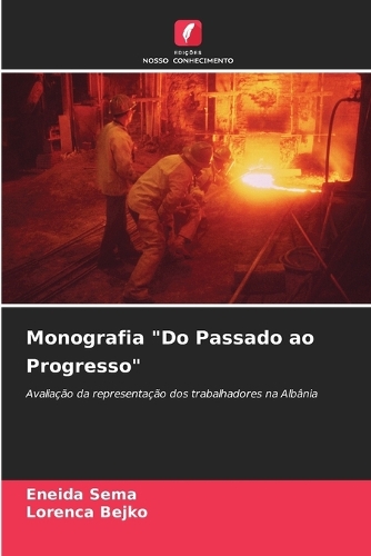 Monografia "Do Passado ao Progresso"