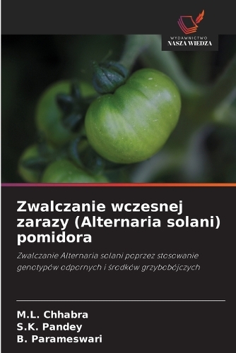Zwalczanie wczesnej zarazy (Alternaria solani) pomidora