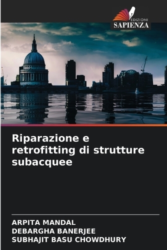Riparazione e retrofitting di strutture subacquee