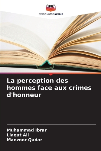 La perception des hommes face aux crimes d'honneur