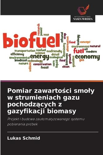 Pomiar zawartości smoly w strumieniach gazu pochodzących z gazyfikacji biomasy