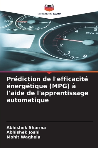 Prédiction de l'efficacité énergétique (MPG) à l'aide de l'apprentissage automatique