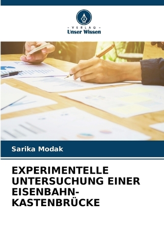 Experimentelle Untersuchung Einer Eisenbahn-Kastenbrücke