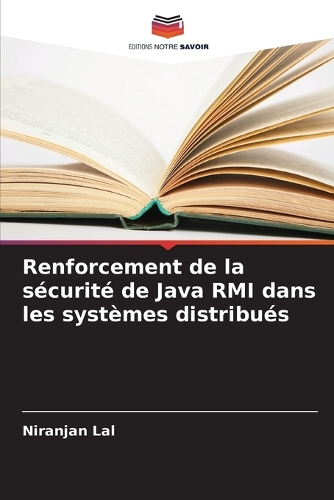 Renforcement de la sécurité de Java RMI dans les systèmes distribués