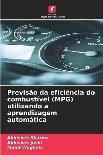 Previsão da eficiência do combustível (MPG) utilizando a aprendizagem automática