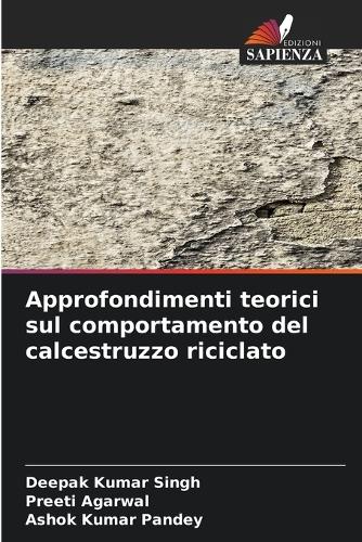 Approfondimenti teorici sul comportamento del calcestruzzo riciclato