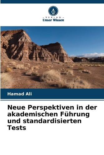 Neue Perspektiven in der akademischen Führung und standardisierten Tests