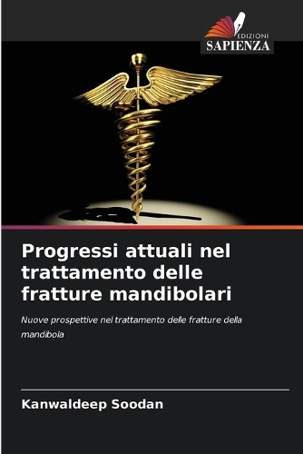 Progressi attuali nel trattamento delle fratture mandibolari