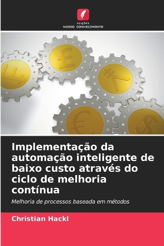 Implementação da automação inteligente de baixo custo através do ciclo de melhoria contínua