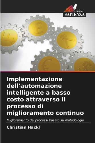 Implementazione dell'automazione intelligente a basso costo attraverso il processo di miglioramento continuo