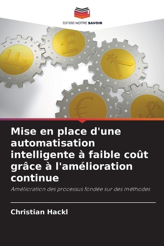 Mise en place d'une automatisation intelligente à faible coût grâce à l'amélioration continue