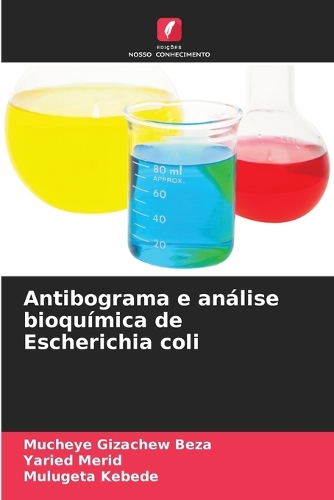 Antibograma e análise bioquímica de Escherichia coli