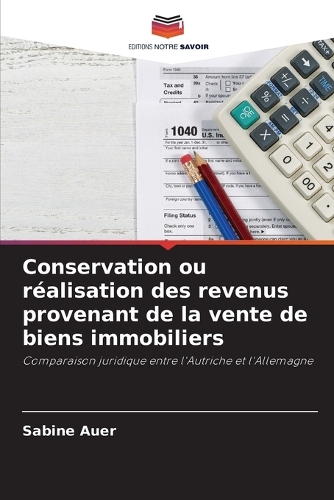 Conservation ou réalisation des revenus provenant de la vente de biens immobiliers