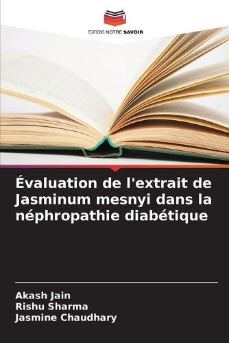 Évaluation de l'extrait de Jasminum mesnyi dans la néphropathie diabétique