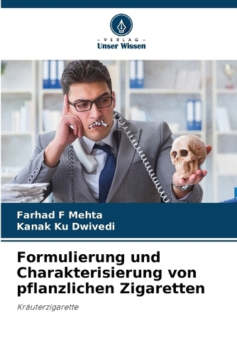Formulierung und Charakterisierung von pflanzlichen Zigaretten
