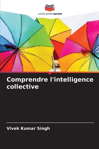 Comprendre l'intelligence collective
