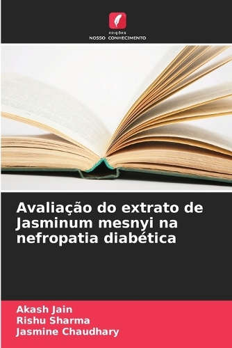 Avaliação do extrato de Jasminum mesnyi na nefropatia diabética