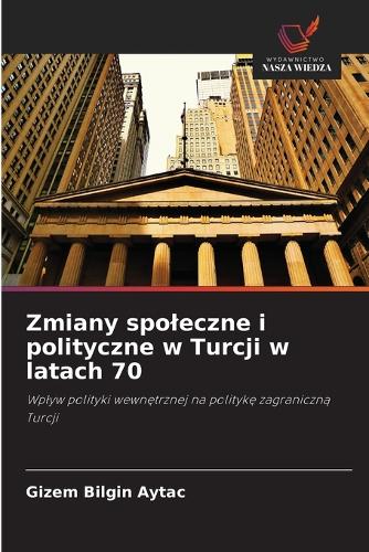 Zmiany spoleczne i polityczne w Turcji w latach 70