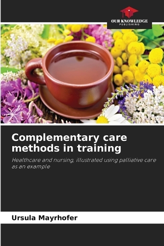 Complementary care methods in training