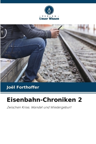 Eisenbahn-Chroniken 2