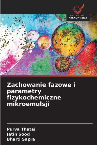 Zachowanie fazowe i parametry fizykochemiczne mikroemulsji
