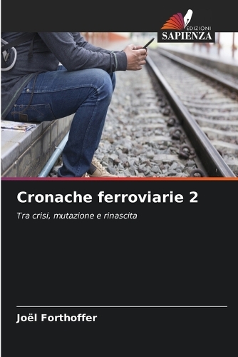 Cronache ferroviarie 2