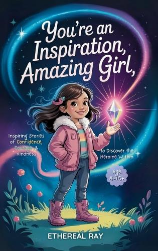You're an Inspiration, Amazing Girl