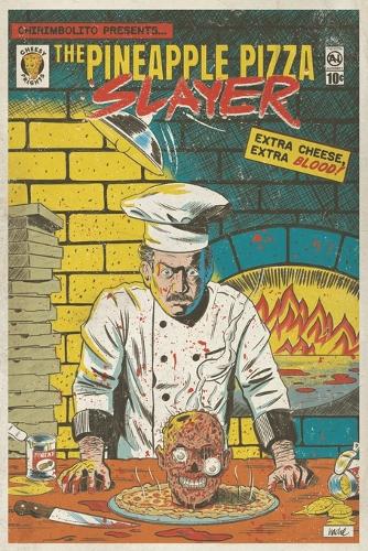 The Pineapple Pizza Slayer