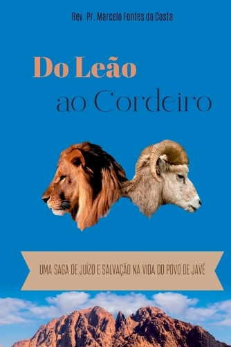 Do Leão Ao Cordeiro