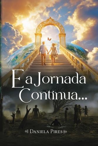 E a Jornada Continua ...