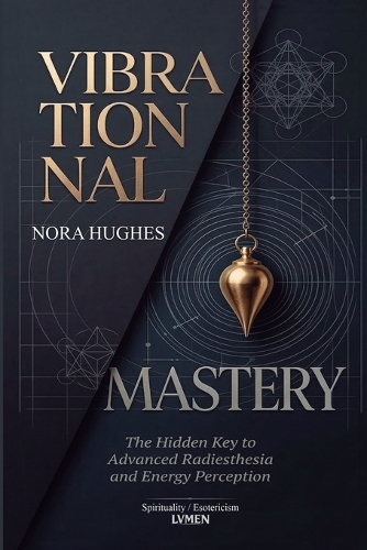 Vibrational Mastery
