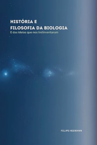 História e Filosofia da Biologia