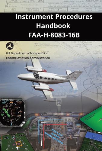 Instrument Procedures Handbook: FAA-H-8083-16B