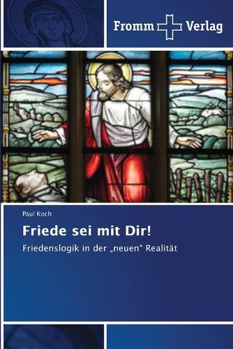 Friede sei mit Dir!