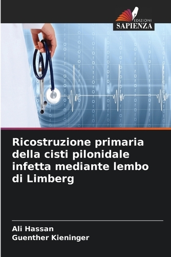 Ricostruzione primaria della cisti pilonidale infetta mediante lembo di Limberg