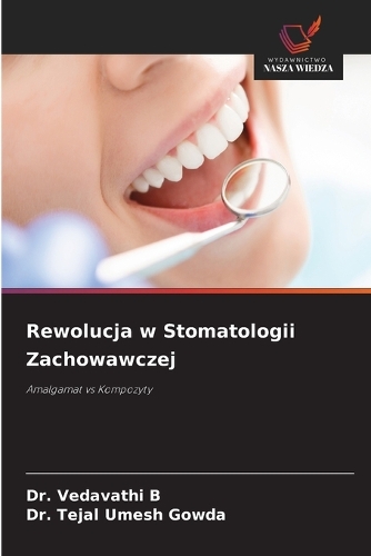 Rewolucja w Stomatologii Zachowawczej