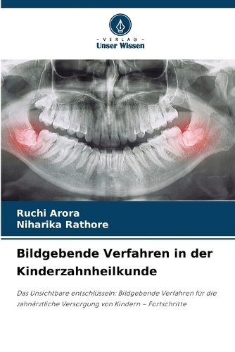 Bildgebende Verfahren in der Kinderzahnheilkunde