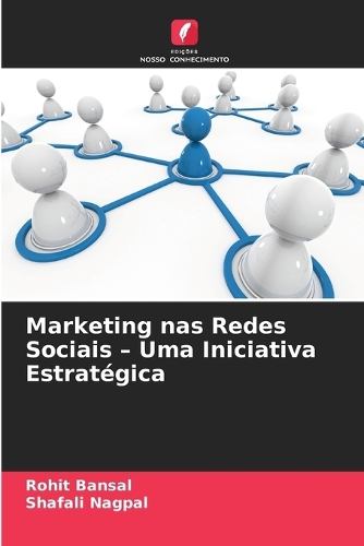 Marketing nas Redes Sociais - Uma Iniciativa Estratégica