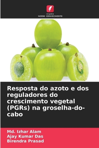 Resposta do azoto e dos reguladores do crescimento vegetal (PGRs) na groselha-do-cabo