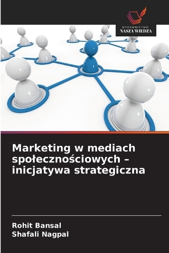 Marketing w mediach spolecznościowych - inicjatywa strategiczna