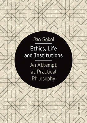 Ethics, Life and Institutions
