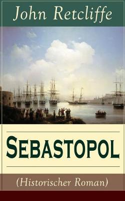 Sebastopol (Historischer Roman) (Band 2/2)